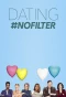 Poster for Dating #NoFilter
