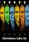 Poster for Christians Like Us