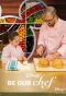 Poster for Be Our Chef