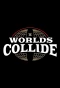 Poster for WWE Worlds Collide