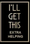 Poster for I'll Get This: Extra Helping
