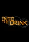 Poster for Into the Drink