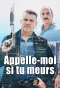Poster for Appelle-moi si tu meurs