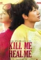 Poster for Kill Me, Heal Me
