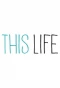 Poster for This Life