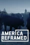 Poster for America ReFramed