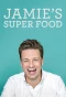 Poster for Jamie's Super Food