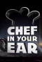 Poster for Chef in Your Ear