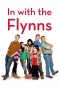 Poster for In with the Flynns