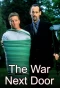 Poster for The War Next Door