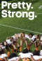 Poster for Pretty. Strong.