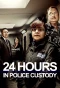Poster for 24 Hours in Police Custody