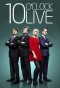 Poster for 10 O'Clock Live