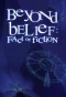 Poster for Beyond Belief: Fact or Fiction