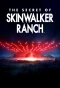 Poster for The Secret of Skinwalker Ranch