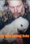 Poster for My Wild Animal Baby