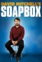 Poster for David Mitchell's Soapbox