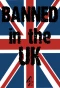 Poster for Banned in the UK