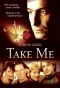 Poster for Take Me