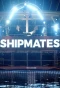 Poster for Shipmates
