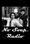 Poster for No Soap, Radio