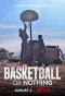 Poster for Basketball or Nothing
