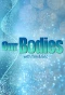 Poster for Our Bodies with Tim & Eric