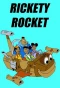 Poster for Rickety Rocket