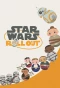 Poster for Star Wars Roll Out