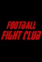 Poster for Football Fight Club