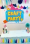 Poster for Craft Party