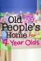 Poster for Old People's Home for 4 Year Olds