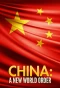Poster for China: A New World Order