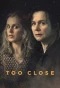 Poster for Too Close