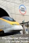 Poster for The Channel Tunnel - Life on the Inside