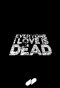 Poster for Everyone I Love Is Dead