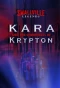 Poster for Smallville Legends: Kara and the Chronicles of Krypton