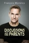 Poster for Discussions avec mes parents