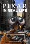 Poster for Pixar in Real Life