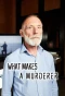Poster for What Makes a Murderer