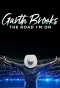 Poster for Garth Brooks: The Road I'm On