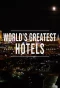 Poster for Inside the World's Greatest Hotels