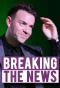 Poster for Breaking the News