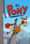 Poster for It's Pony