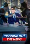 Poster for Tooning Out the News