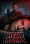 Poster for Lieve mama