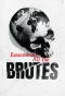 Poster for Exterminate All the Brutes