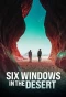 Poster for Six Windows in the Desert