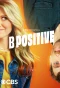 Poster for B Positive