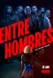 Poster for Entre Hombres
